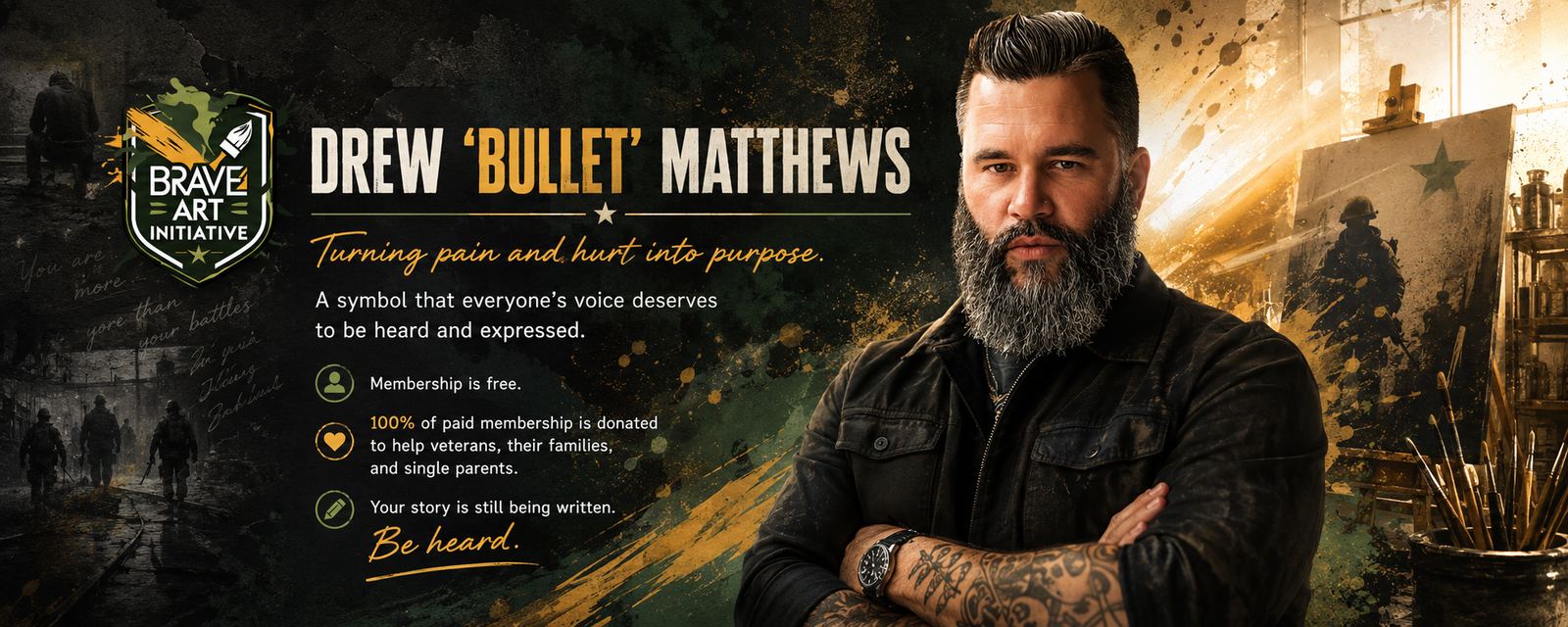 Drew 'Bullet' Matthews with arms crossed beside an easel and paintbrushes. Text reads: Turning pain and hurt into purpose.